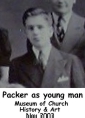 Boyd K Packer as a young man.