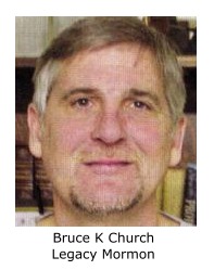 Bruce K Church - Legacy Mormon.