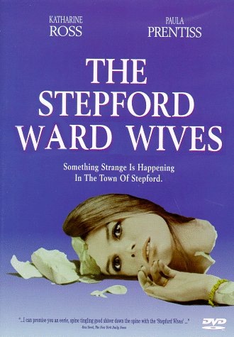 Stepford Ward Wives.