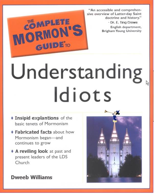 Mormon's guide to idiots.