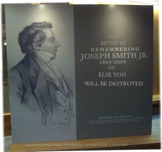 Remembering Joseph Smith or else you will be destroyed.