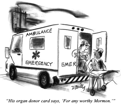 Mormon organ donor.