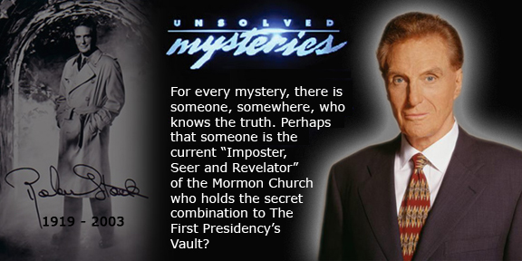 First Presidency's Vault, Robert Stack Mysteries, Open.
