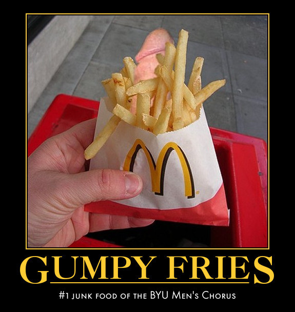 BYU Men's Chorus favorite fast food - gumpy fries.