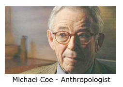Michael Coe comments on LDS archaeologists, anthropologists
and apologists.