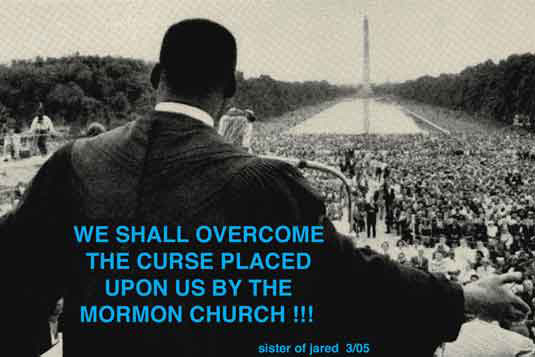 Mormon black curse - Martin Luther King overcome.