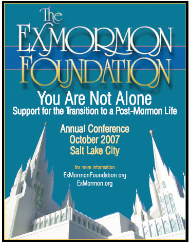 Exmormon Foundation annual conference
        SLCity Weekly add 2006.