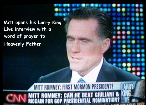 Mitt Romney opens Larry King Live interview with a word of prayer.