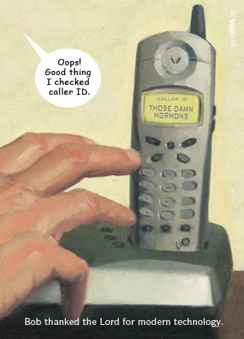 Mormon caller ID.