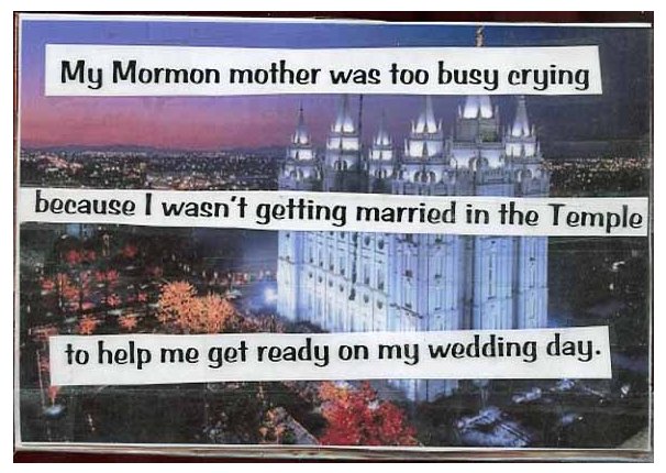 Mormon mother too busy crying.