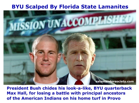 BYU Max Hall scalped by Lamanites from Florida State. President Bush's look-a-like.
