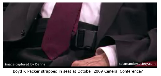 Boyd K Packer strapped in General Conference by Danna.
