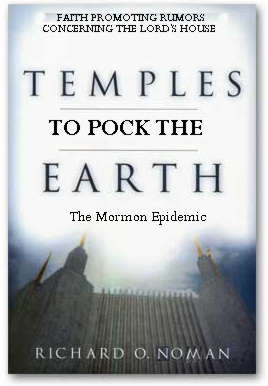 Mormon Temple to pock the land - Mormon epdidemic.